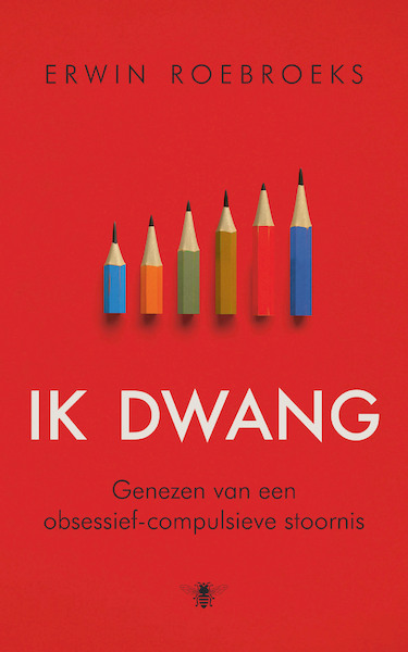 Ik dwang - Erwin Roebroeks (ISBN 9789403144818)