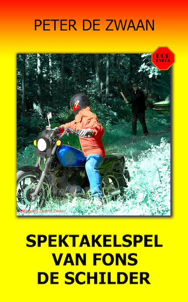 Bob Evers 56 - Spektakelspel van Fons de Schilder - Peter de Zwaan (ISBN 9789464491418)