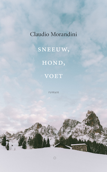 Sneeuw, hond, voet - Claudio Morandini (ISBN 9789083212791)
