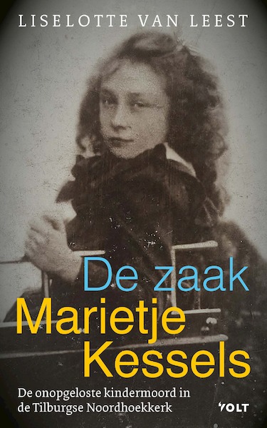 De zaak-Marietje Kessels - Liselotte van Leest (ISBN 9789021462967)
