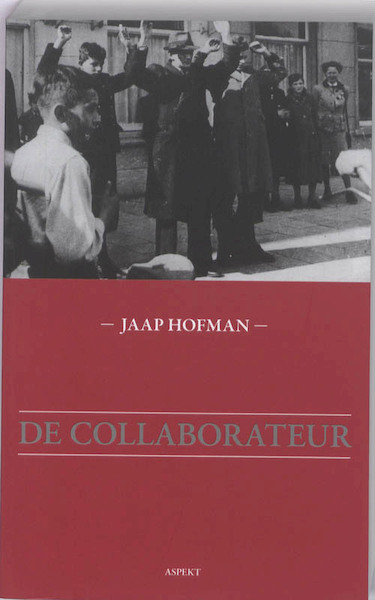 De collaborateur - Jaap Hofman (ISBN 9789464627534)