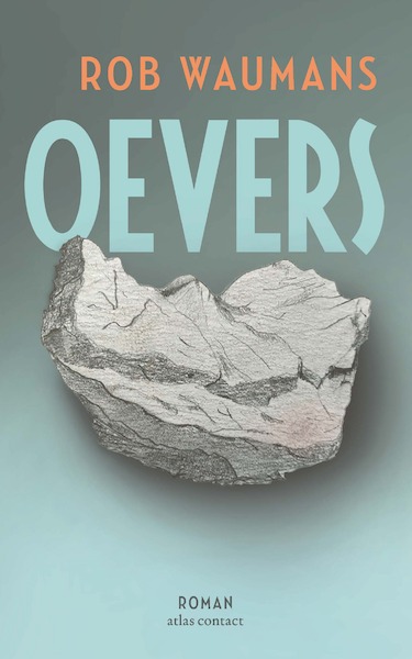 Oevers - Rob Waumans (ISBN 9789025473235)