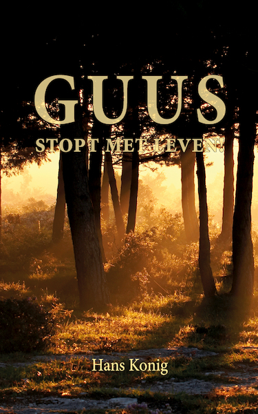Guus stopt met leven - Hans Konig (ISBN 9789463285032)