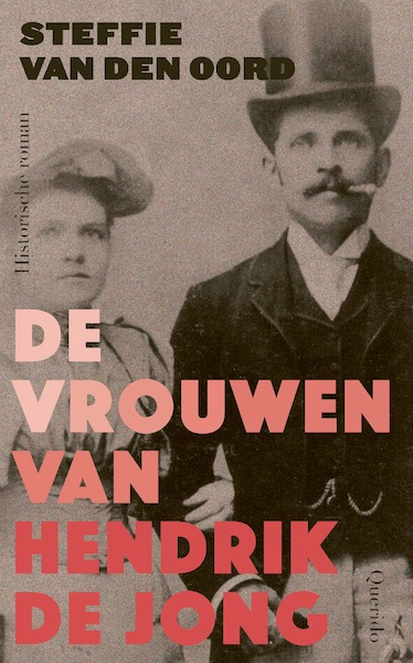 De vrouwen van Hendrik de Jong - Steffie van den Oord (ISBN 9789021464725)