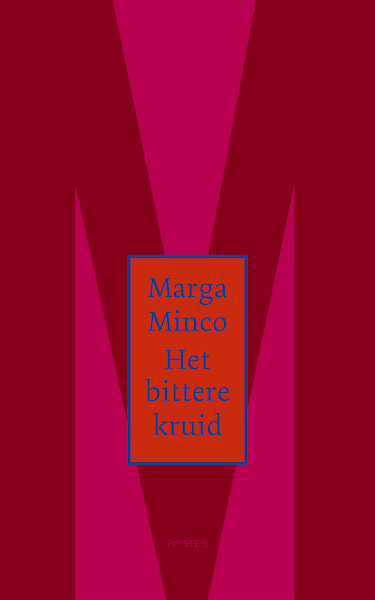 Het bittere kruid - Marga Minco (ISBN 9789044655070)