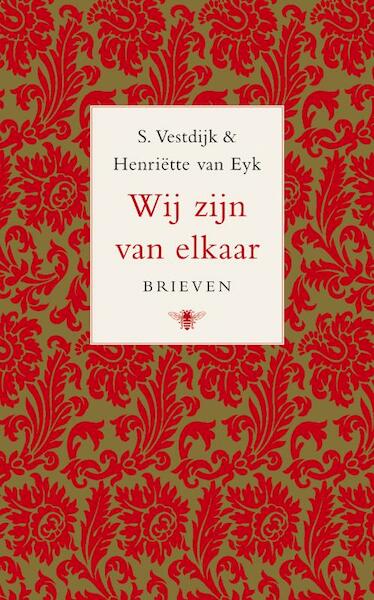 Wij zijn van elkaar - Simon Vestdijk, H. van Eyk (ISBN 9789023422761)