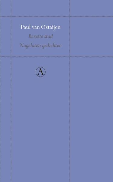 Bezette stad - Paul van Ostaijen (ISBN 9789025367787)