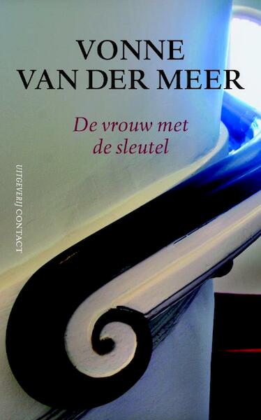 De vrouw met de sleutel - Vonne van der Meer (ISBN 9789025436292)