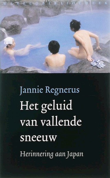 Het geluid van vallende sneeuw - Jannie Regnerus (ISBN 9789028421639)