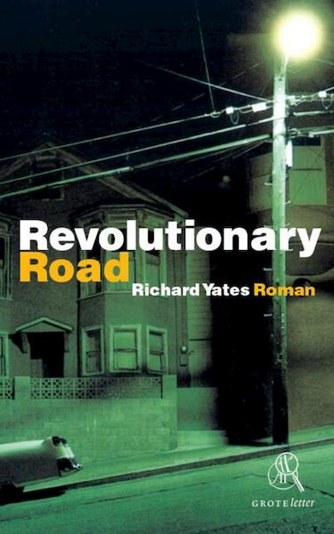 Revolutionary Road (grote letter) - Richard Yates (ISBN 9789029574426)