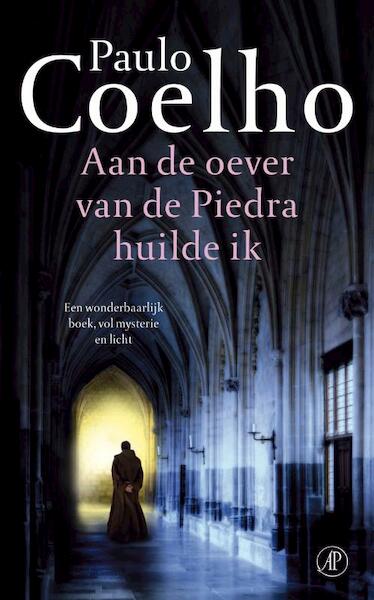Aan de oever van de Piedra huilde ik - Paulo Coelho (ISBN 9789029575928)