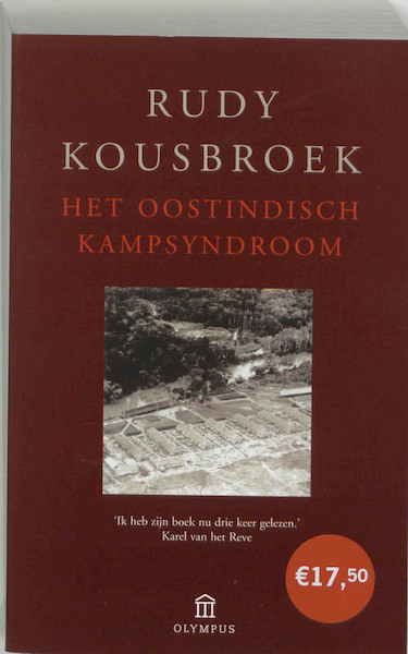 Het Oostindisch kampsyndroom - Rudy Kousbroek (ISBN 9789046702031)