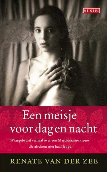 Een meisje voor dag en nacht - R. van der Zee, Rein van der Zee (ISBN 9789044518436)