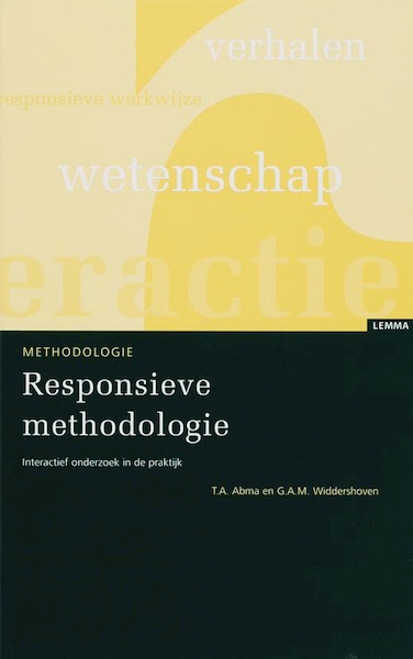 Responsieve methodologie - T.A. Abma, G.A.M. Widdershoven (ISBN 9789059314771)