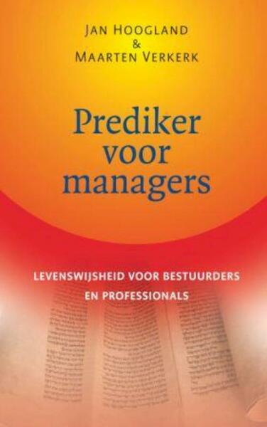 Prediker voor managers - J. Hoogland, M. Verkerk (ISBN 9789025961169)