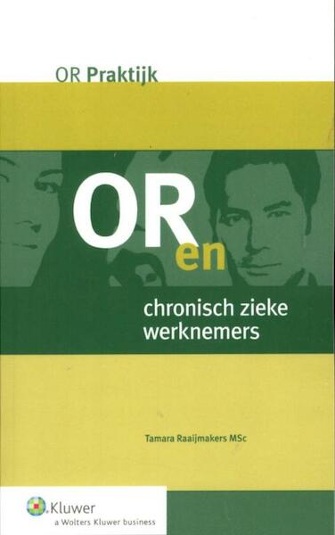 OR en chronisch zieke medewerkers - Tamara Raaijmakers (ISBN 9789013098648)