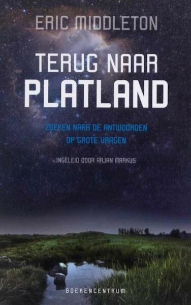 Terug naar platland - Eric Middleton (ISBN 9789023900023)