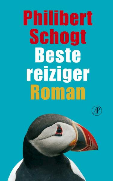 Beste reiziger - Philibert Schogt (ISBN 9789029577151)