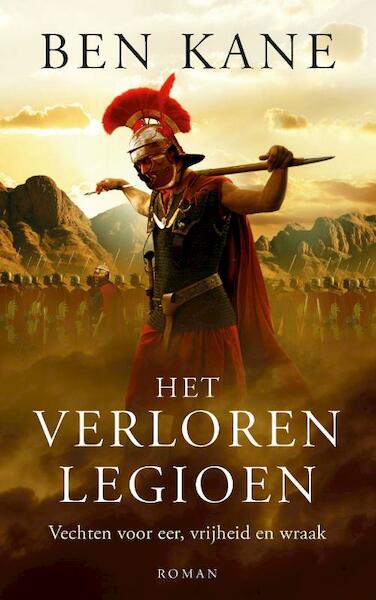Het verloren legioen - Ben Kane (ISBN 9789025369521)