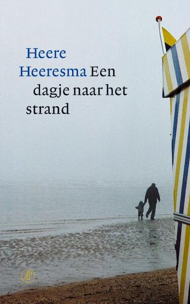 Een dagje naar het strand - Heere Heeresma (ISBN 9789029581974)
