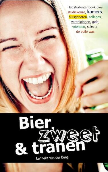 Bier, zweet & tranen - Lenneke van der Burg (ISBN 9789045313245)