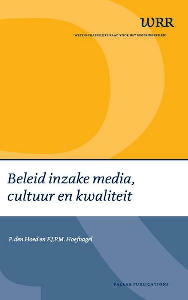 Beleid inzake media, cultuur en kwaliteit - P. den Hoed, F.J.P.M. Hoefnagel (ISBN 9789085550617)
