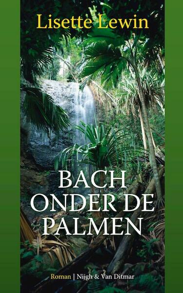 Bach onder de palmen - Lisette Lewin (ISBN 9789038895352)