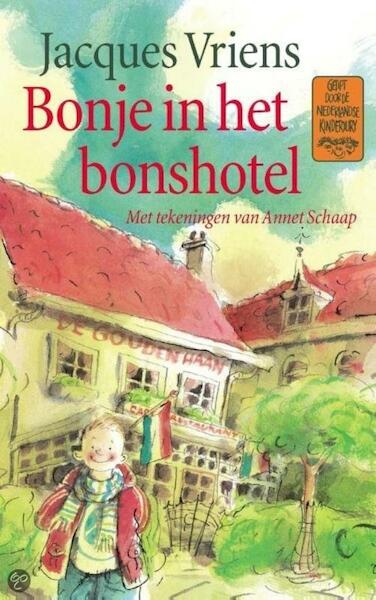 Bonje in het Bonshotel - Jacques Vriens (ISBN 9789000318773)
