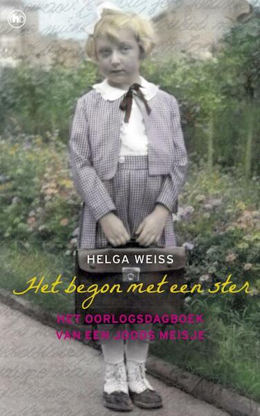 Het begon met een ster - Helga Weiss (ISBN 9789044344318)