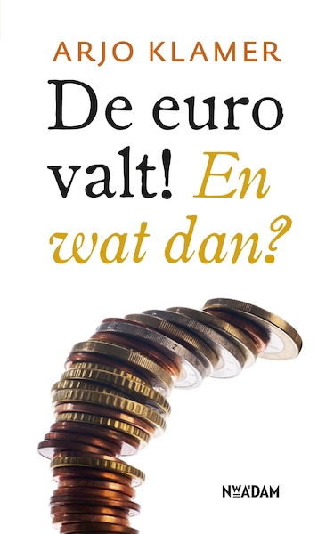 De euro valt ! - Arjo Klamer (ISBN 9789046817292)
