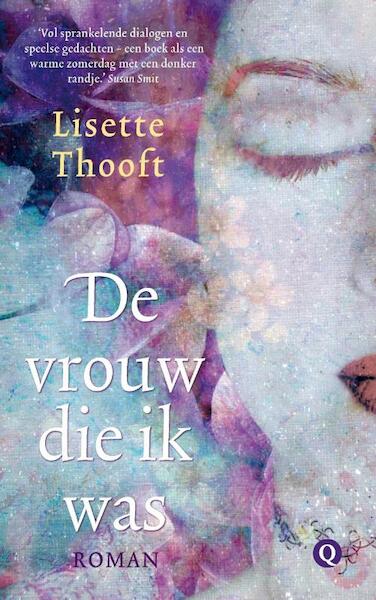 De vrouw die ik was - Lisette Thooft (ISBN 9789021450469)