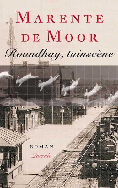 Roundhay, tuinscene - Marente de Moor (ISBN 9789021457147)