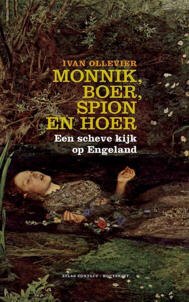 Monnik, boer, spion en hoer - Ivan Ollevier (ISBN 9789045028361)