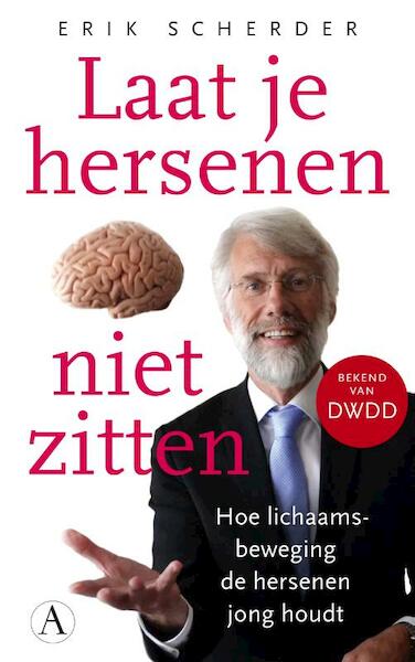 Laat je hersenen niet zitten - Erik Scherder (ISBN 9789025304515)