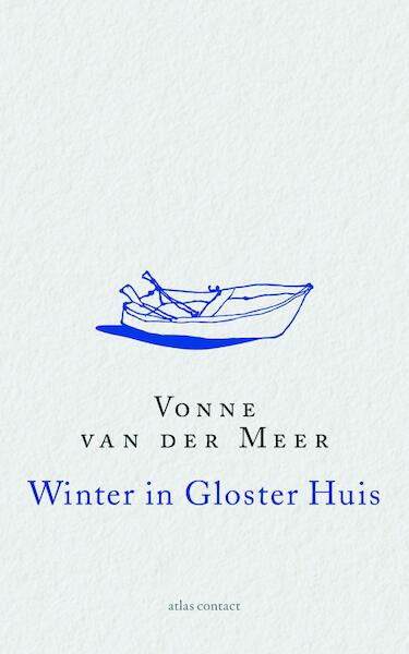 Winter in Gloster Huis - Vonne van der Meer (ISBN 9789025446239)