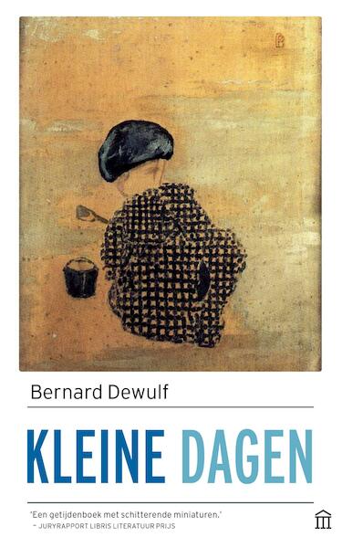 Kleine dagen - Bernard Dewulf (ISBN 9789046705216)