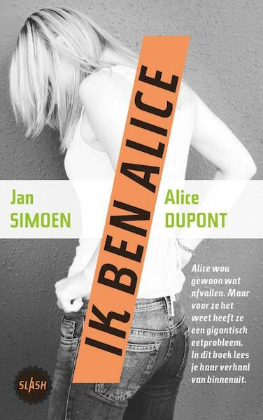 Ik ben Alice (POD) - Jan Simoen, Alice Dupont (ISBN 9789045119342)
