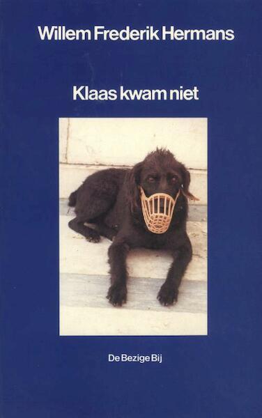 Klaas kwam niet - Willem Frederik Hermans (ISBN 9789023408345)