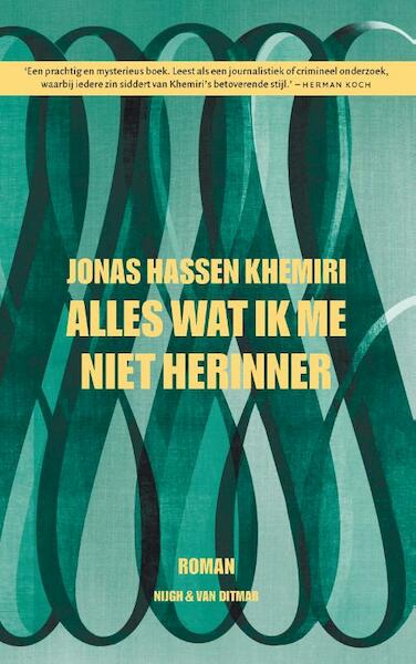Wat ik me niet herinner - Jonas Hassen Khemiri (ISBN 9789038802640)