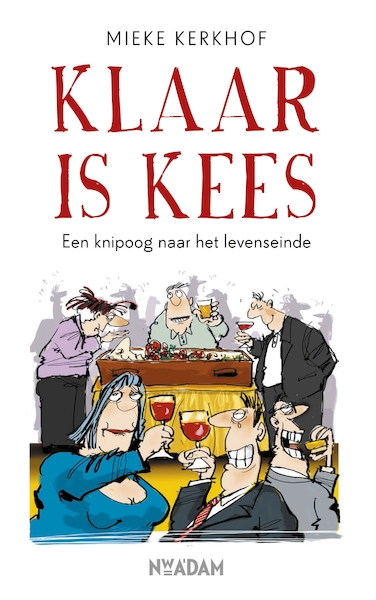 Klaar is Kees - Mieke Kerkhof (ISBN 9789046822623)