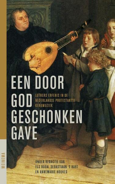 Een door God geschonken gave - (ISBN 9789021144894)