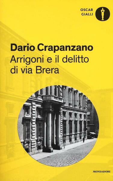 Arrigoni e il delitto di via Brera - Dario Crapanzano (ISBN 9788804675747)
