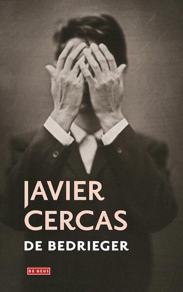 De bedrieger - Javier Cercas (ISBN 9789044537956)