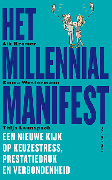 Het Millennial Manifest - Aik Kramer, Emma Westermann, Thijs Launspach (ISBN 9789056254865)