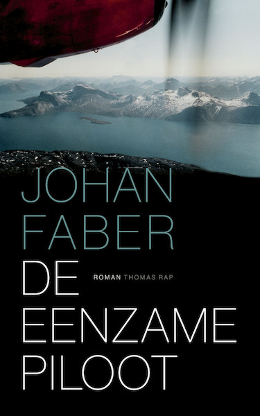 Eenzame piloot - Johan Faber (ISBN 9789400405257)