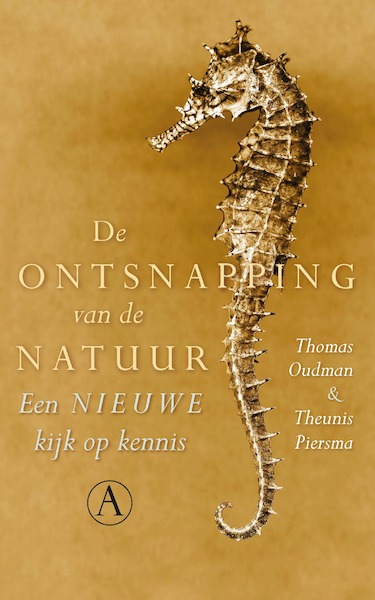 De ontsnapping van de natuur - Thomas Oudman, Theunis Piersma (ISBN 9789025308438)