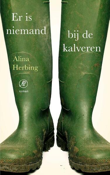 Niemand is bij de kalveren - Alina Herbing (ISBN 9789029526326)