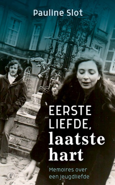 Eerste liefde, laatste hart - Pauline Slot (ISBN 9789029526289)