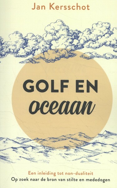 Golf en oceaan - Jan Kersschot (ISBN 9789020216011)