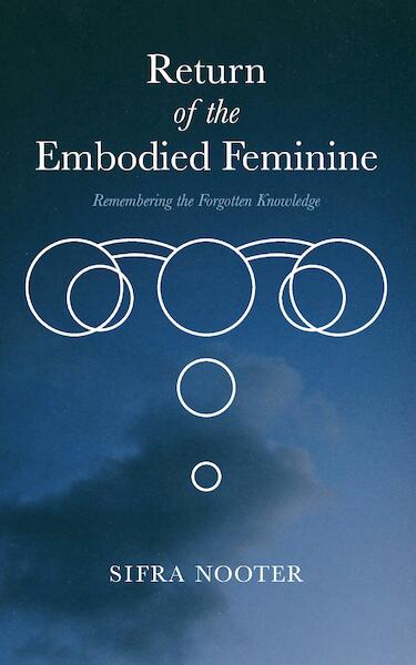 Return of the embodied feminine - Sifra Nooter (ISBN 9789463456609)